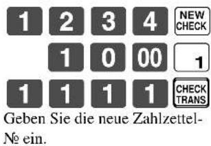 1 2 3 4 NEW CHECK 1 0 00 1 1 1 1 CHECK TRANS Geben Sie die neue Zahlzettel- No ein.