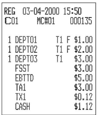 REG 03-04-2000 15:50 C01 MC#01 000135 1 DEPT01 T1 F $1.00 1 DEPT02 T1 F $2.00 1 DEPT03 T1 $3.00 FSST $3.00 EBTTD $5.00 TA1 $3.00 TX1 $0.12 CASH $1.12