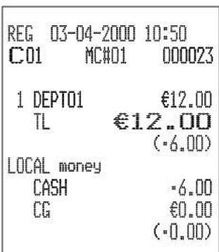 REG 03-04-2000 10:50 C01 MC#01 000023 1 DEPT01 €12.00 TL €12.00 (-6.00) LOCAL money CASH -6.00 CG €0.00 (-0.00)