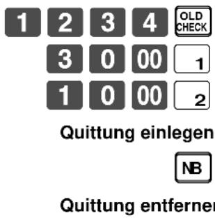 1 2 3 4 OLD CHECK 3 0 00 1 1 0 00 2 Quittung einlegen NB Quittung entfernen