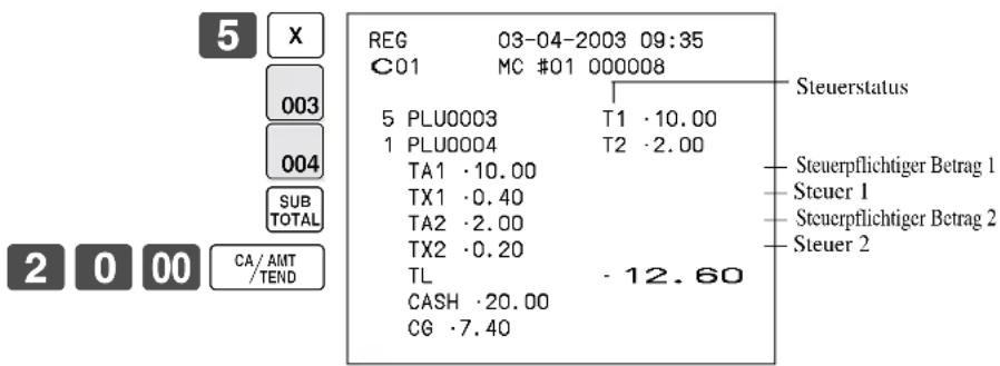 5 X 003 004 SUB TOTAL 2 0 00 CA/AMT /TEND REG 03-04-2003 09:35 C01 MC #01 000008 5 PLU0003 T1 ·10.00 1 PLU0004 T2 ·2.00 TA1 ·10.00 TX1 ·0.40 TA2 ·2.00 TX2 ·0.20 TL -12.60 CASH ·20.00 CG ·7.40 Steuerstatus Steuerpflichtiger Betrag 1 Steuer 1 Steuerpflichtiger Betrag 2 Steuer 2