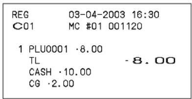 REG 03-04-2003 16:30 C01 MC #01 001120 1 PLU0001 ·8.00 TL -8.00 CASH ·10.00 CG ·2.00