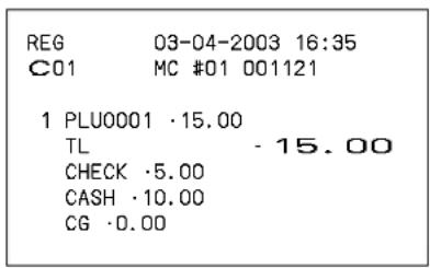 REG 03-04-2003 16:35 C01 MC #01 001121 1 PLU0001 ·15.00 TL - 15.00 CHECK ·5.00 CASH ·10.00 CG ·0.00