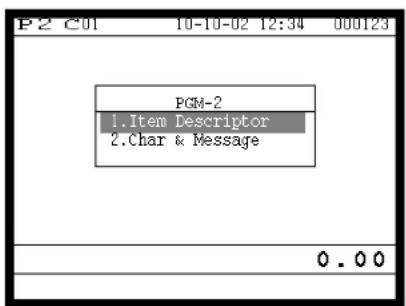 P2 C01 10-10-02 12:34 000123 PGM-2 1.Item Descriptor 2.Char & Message 0.00