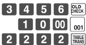 3 4 5 6 1 0 00 2 2 2 2 OLD CHECK 001 TABLE TRANS