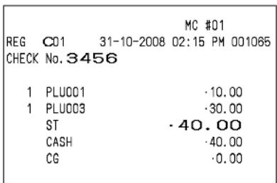 MC #01 REG C01 31-10-2008 02:15 PM 001065 CHECK No.3456 1 PLU001 ·10.00 1 PLU003 ·30.00 ST ·40.00 CASH ·40.00 CG ·0.00