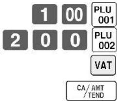 1 00 2 0 0 PLU 001 PLU 002 VAT CA/AMT /TEND