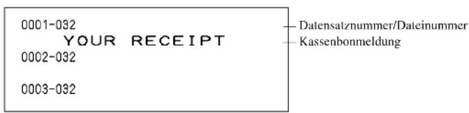 0001-032 YOUR RECEIPT 0002-032 0003-032 — Datensatznummer/Dateinummer — Kassenbonmeldung