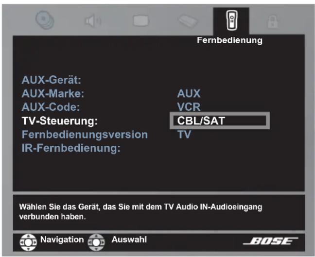 Fernbedienung AUX-Gerät: AUX-Marke: AUX-Code: TV-Steuerung: Fernbedienungsversion IR-Fernbedienung: AUX VCR CBL/SAT TV Wählen Sie das Gerät, das Sie mit dem TV Audio IN-Audioeingang verbunden haben. Navigation Auswahl BOSE