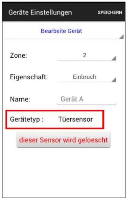 Geräte Einstellungen SPEICHERN Bearbeite Gerät Zone: 2 Eigenschaft: Einbruch Name: Gerät A Gerätetyp : Tüersensor dieser Sensor wird geloescht