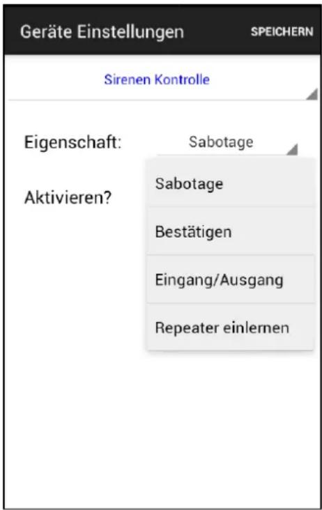 Geräte Einstellungen SPEICHERN Sirenen Kontrolle Eigenschaft: Sabotage Aktivieren? Sabotage Bestätigen Eingang/Ausgang Repeater einlernen