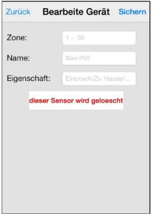 Zurück Bearbeitе Gerät Sichern Zone: 1 - 30 Name: Büro PSS Eigenschaft: Einbruch/Zu Hause/... dieser Sensor wird geloescht