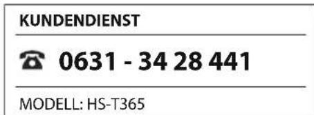 KUNDENDIENST 0631 - 34 28 441 MODELL: HS-T365