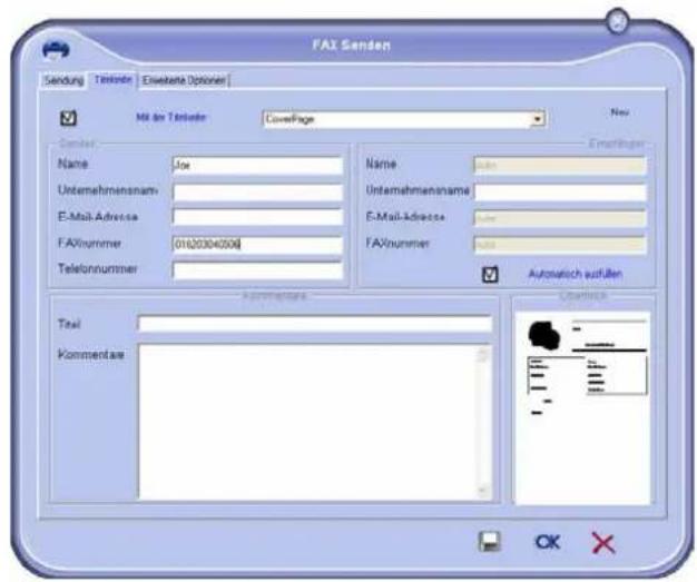 FAX Senden Sendung Teklende Einstelle Optioner Mit der Teklende CoverPage Name Joe Unternehmensmann- E-Mail-Adresse FAVnummer 01820304000& Telefonnummer Name Joe Unternehmensname E-Mail-Adresse FAVnummer Automatisch außen Kommentare Total Kommentare Countless OK X