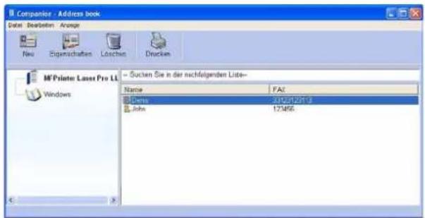 Companior - Address book Date: 03/01/2013 New Eigenschaften Loschen Drucken MFPrinter Laser Pro LL Windows -- Suchen Sie in der nachfolgenden Liste- Name FAT: Dents 3812412813 John 173456