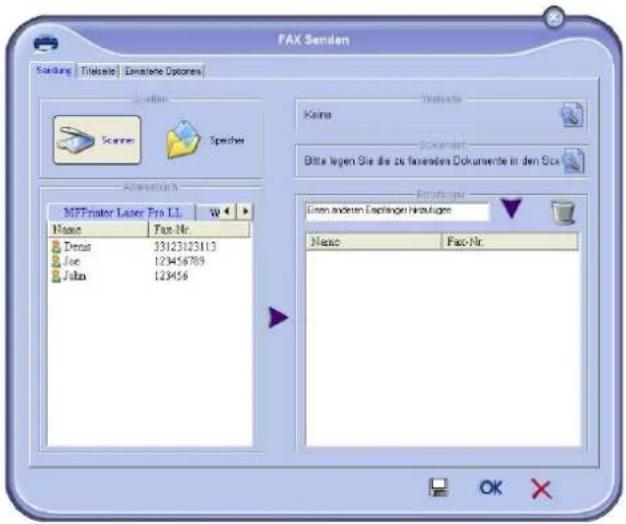 FAX Senden Sendung Titleinfo Einstete Options Sendung Schemer Speicher Abweichem MFFrator Laser Pro LL Name Fax Nr. Dena 33123123113 Joe 123456789 John 123456 Kains Sokument Bitte legen Sie die zu forenden Dokumente in den Sce Einzel underten Explainedi Hidaujage Name Fax Nr. OK X