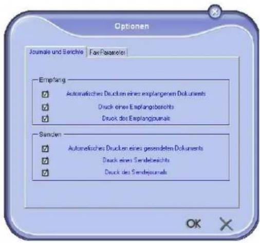 Optionen Jumale und Berichte Fax Parameter Empfang ✓ Automatisches Drucken eines emplangenen Dokuments ✓ Druck eines Emplangsberechts ✓ Druck des Emplangjournals Senden ✓ Automatisches Drucken eines gesendeten Dokuments ✓ Druck eines Sendeberechts ✓ Druck des Sendeburals