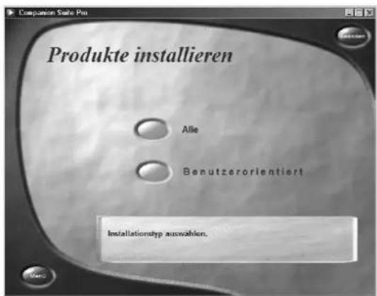 Produkte installieren Alle Benutzerorientiert Installationstyp auswahlen.