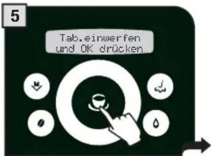 5 Tab.einwerfen und OK drücken