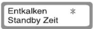 Entkalken Standby Zeit