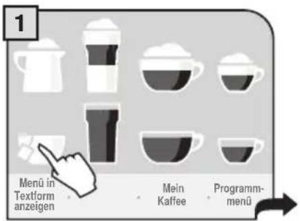 1 Menu in Textform anzeigen Mein Kaffee Programm-menü