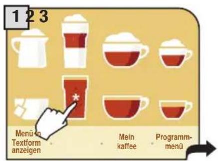 1 2 3 Menu in Textform anzeigen • • • • • • • Mein kaffee Programm- menü