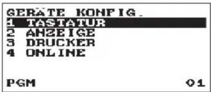 GERATE KONFIG. 1 TASTATUR 2 ANZEIGE 3 DRUCKER 4 ONLINE PGM 01