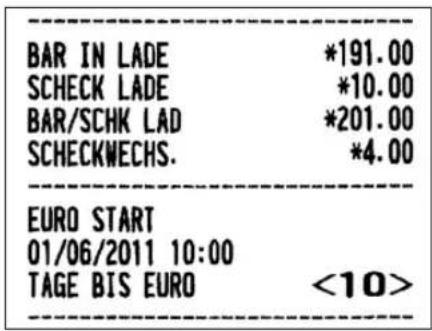 BAR IN LADE *191.00 SCHECK LADE *10.00 BAR/SCHK LAD *201.00 SCHECKWECHS. *4.00 EURO START 01/06/2011 10:00 TAGE BIS EURO <10>
