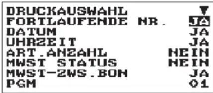 DRUCKAUSWAHL FORTLAUFENDE HR. JA DATUM JA UHRZEIT JA ART.ANZAHL HEIN MWST STATUS HEIN MWST-2WS.BON JA PGM 01