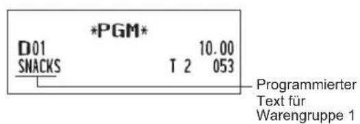 *PGM* D01 10.00 SNACKS T 2 053 Programmierter Text für Warengruppe 1