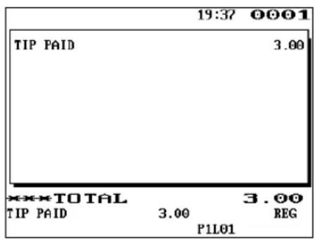 19:37 0001 TIP PAID 3.00 ****TOTAL 3.00 TIP PAID 3.00 REG P1L01
