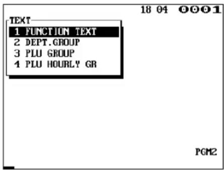 18 04 1 TEXT 1 FUNCTION TEXT 2 DEPT.GROUP 3 PLU GROUP 4 PLU HOURLY GR PGM2