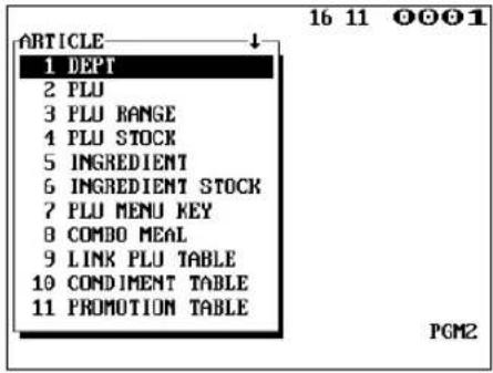 ARTICLE 1 DEPT 2 FLU 3 PLU RANGE 4 FLU STOCK 5 INGREDIENT 6 INGREDIENT STOCK 7 PLU MENU KEY 8 COMBO MEAL 9 LINK PLU TABLE 10 CONDIMENT TABLE 11 PROMOTION TABLE PGM2