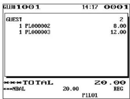 GUEST 1 PL000002 1 PL000003 2 8.00 12.00 ***TOTAL ***NBAL 20.00 P1L01 Z0 . 00 REG