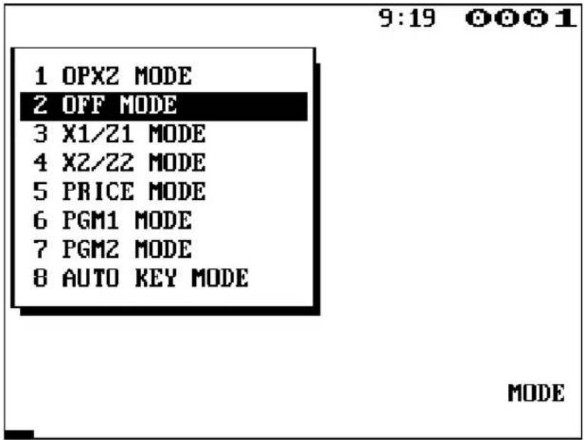 9:19 0001 1 OPX2 MODE 2 OFF MODE 3 X1/21 MODE 4 X2/22 MODE 5 PRICE MODE 6 PGM1 MODE 7 PGM2 MODE 8 AUTO KEY MODE MODE