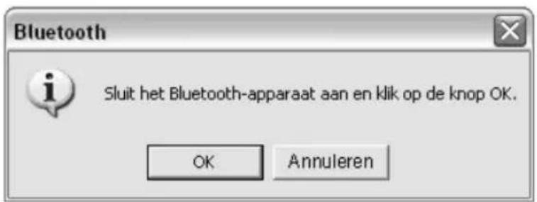 Bluetooth Sluit het Bluetooth-apparaat aan en klik op de knop OK. OK Annuleren