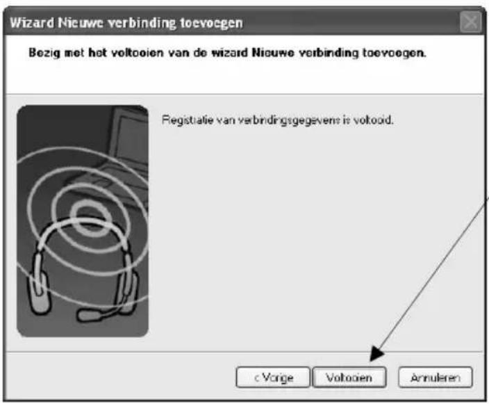Wizard Nieuwe verbinding toevoegen Bezig met het voltooien van de wizard Nieuwe verbinding toevoegen. Registatie van verbindingsgegevens is voltooid. c Vorige Voltocien Annuleren