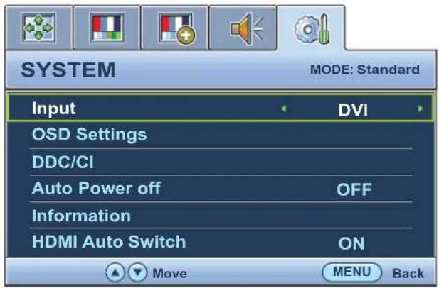 SYSTEM MODE: Standard Input DVI OSD Settings DDC/CI Auto Power off OFF Information HDMI Auto Switch ON Move Mali Back