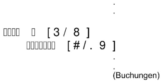 ☐ [3 / 8] ☐ [# /. 9] (Buchungen)