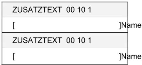 ZUSATZTEXT 00 10 1 [ ]Name ZUSATZTEXT 00 10 1 [ ]Name