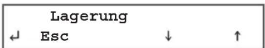 Lagerung ← Esc ↓ ↑