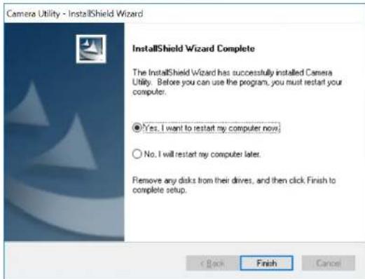 Camera Utility - InstallShield Wizard InstallShield Wizard Complete The InstallShield Wizard has successfully installed Camera Utility. Before you can use the program, you must restart your computer. ● Yes, I want to restart my computer now. ○ No, I will restart my computer later. Remove any disks f…