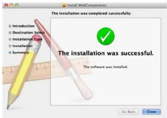Install WebComponents The installation was completed successfully. Introduction Destination Select Installation Type Installation Summary The installation was successful. The software was installed. Go Back Close