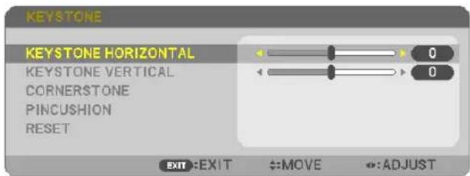 KEYSTONE KEYSTONE HORIZONTAL KEYSTONE VERTICAL CORNERSTONE PINCUSHION RESET EXIT:EXIT ↔MOVE ↔:ADJUST