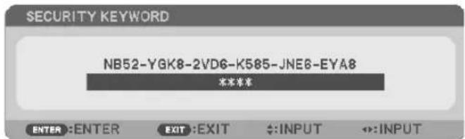 SECURITY KEYWORD NB52-YGK8-2VD6-K585-JNE8-EYA8 ****** ENTER :ENTER EXIT :EXIT ←:INPUT ←:INPUT