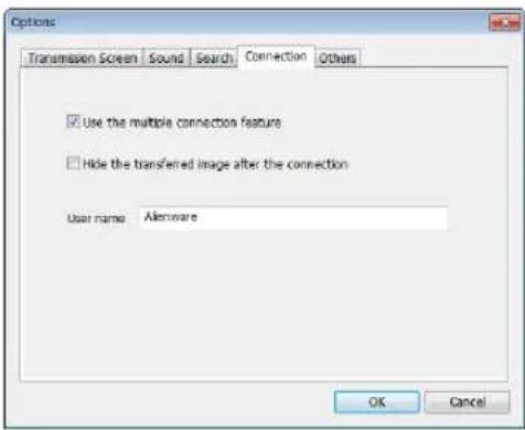 Options Transmission Screen Sound Search Connection Others Use the multiple connection feature Hide the transferred image after the connection User name Alemware OK Cancel
