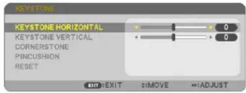 KEYSTONE KEYSTONE HORIZONTAL KEYSTONE VERTICAL CORNERSTONE PINCUSHION RESET EXIT EXIT ←:MOVE ←:ADJUST