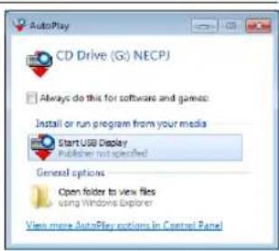 AutoPlay CD Drive (G:) NECPJ Always do this for software and games: Install or run program from your media Start USB Display Publisher not specified General Options Open folder to view files using Windows Explorer View more AutoPlay options in Control Panel