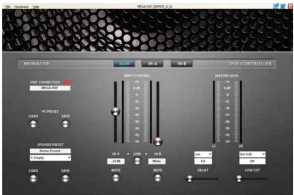 File - Hardware - Help MEGA DSP (DEPOS, 0.1) MONACOR MAIN IN-A IN-B DSP CONTROLLER UNIT CONNECTION MEGA DSP PC PRESET LOAD SAVE SPEAKER PRESET Boston Preset 8: Empty LOAD SAVE INPUT CONTROL -46 3.000 +2 -12 -16 -34 -90 -36 -42 -50 IN-A LINK IN-B -22.00 Motor WRITE ROUTE MASTER LEVEL 16 3.000 +6 -12…