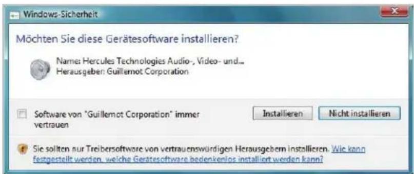 Windows-Sicherheit Möchten Sie diese Gerätesoftware installieren? Name: Hercules Technologies Audio-, Video- und... Herausgeben: Guillemot Corporation Software von "Guillemot Corporation" immer vertrauen Installieren Nicht installieren Sie sollten nur Treibersoftware von vertrauenswürdigen Herausgebem installieren. Wie kann festgestellt werden, welche Gerätesoftware bedenkenlos installiert werden kann?